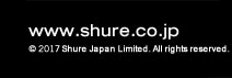 © 2015 Shure Japan Limited All rights reserved.